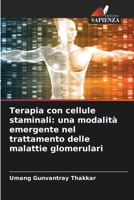 Terapia con cellule staminali: una modalità emergente nel trattamento delle malattie glomerulari (Italian Edition) 6209875130 Book Cover