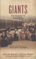 Giants: The Dwarfs of Auschwitz 1606712861 Book Cover