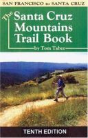 The Santa Cruz Mountains Trail Book 0960917063 Book Cover