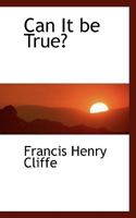Can It Be True? 124118237X Book Cover