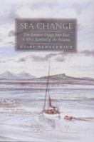 Seachange: The Summer Voyage from East to West Scotland of the Anassa (Travel)