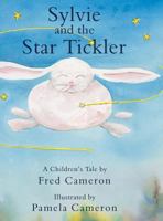 Sylvie and the Star Tickler 1480825727 Book Cover