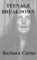 Teenage Breakdown B08VYJKK2P Book Cover