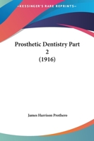 Prosthetic Dentistry Part 2 1120966140 Book Cover
