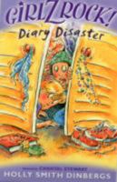 Diary Disaster (Girlz Rock!) 0732998786 Book Cover