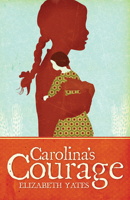 Carolina's Courage 0890844828 Book Cover