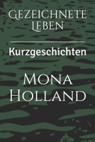 Gezeichnete Leben: Kurzgeschichten (German Edition) B08JLQLPKG Book Cover