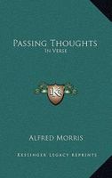 Passing Thoughts in Verse 1432688553 Book Cover