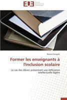 Former Les Enseignants A L'Inclusion Scolaire 3841735746 Book Cover