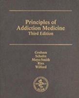 Principles of Addiction Medicine 1880425084 Book Cover