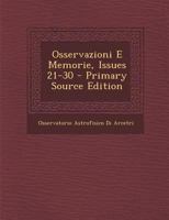 Osservazioni E Memorie, Issues 21-30 1289621454 Book Cover