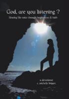 God, Are You Listening?: Hearing His Voice Through Forgiveness & Faith 1413499678 Book Cover