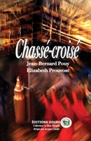 Chassé-croisé 2384060031 Book Cover