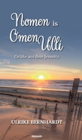 Nomen is Omen Ulli: Grüße aus dem Jenseits 3991302128 Book Cover