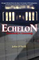 ECHELON: Somebody's Listening 159571071X Book Cover