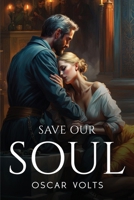 Save our soul 1787991636 Book Cover