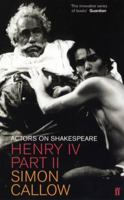 Henry IV, Part II: Actors on Shakespeare 0571216285 Book Cover