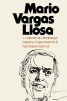 Mario Vargas Llosa: A Collection of Critical Essays 0292750390 Book Cover
