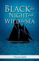 Black the Night and Wild the Sea 1619964821 Book Cover