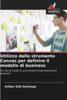 Utilizzo dello strumento Canvas per definire il modello di business (Italian Edition) 6208504406 Book Cover