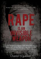 Rape Is an Invisible Weapon 1498410669 Book Cover