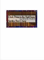 Duck Prints in the April Snow : Poems by Sarolina Shen Chang 1596611707 Book Cover