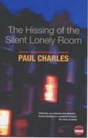 The Hissing Of The Silent Lonely Room 1899344705 Book Cover