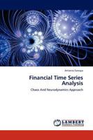 Financial Time Series Analysis: Chaos And Neurodynamics Approach 3848415321 Book Cover