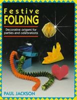 Festive Folding: Decorative Origami for Parties and Celebrations 0891344020 Book Cover