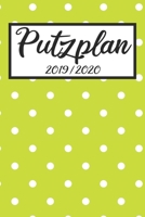 Putzplan 2019 / 2020: Haushaltsplaner 2019 2020 | Putzplan A5, Haushaltskalender, Timer, Uni Planer (German Edition) 1688772278 Book Cover