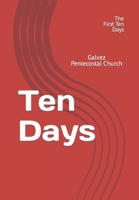 Ten Days: The First Ten Days 1090332629 Book Cover