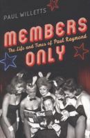 The Look of Love: The Life and Times of Paul Raymond, Soho's King of Clubs 1846687160 Book Cover