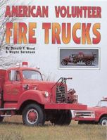 American Volunteer Fire Trucks 0873412362 Book Cover