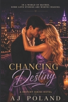 Chancing Destiny (Twists of Destiny Series) B0DCK38L3H Book Cover