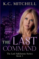 The Last Command (The Last Safehouse) B0HJBL5HP4 Book Cover