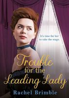 Trouble for the Leading Lady 1788896319 Book Cover