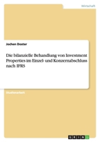 Die bilanzielle Behandlung von Investment Properties im Einzel- und Konzernabschluss nach IFRS 3656075824 Book Cover
