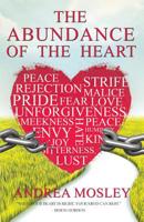 The Abundance of the Heart 1490968113 Book Cover