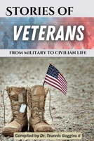 Stories of Veterans: from military to civilian life B0DPHZ92SV Book Cover