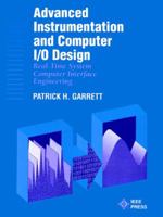 Advanced Instrumentation and Computer I/O Design: Real-Time System Computer Interface Engineering 1118317084 Book Cover