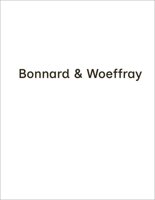 Bonnard & Woeffray (English and German Edition) 3037613645 Book Cover
