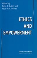 Ethics and Empowerment (Ichor Business Books) 1557531730 Book Cover