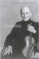 Yehudi Menuhin: A Life