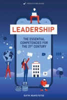 Leadership: The Essential Competencies For the 21st Century 2957870800 Book Cover