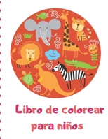 Libro de colorear para niños: Libro de actividades de gran actividad para niños pequeños y niños Edades 1, 2, 3, 4 (Spanish Edition) 1710919469 Book Cover