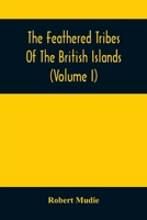 The Feathered Tribes Of The British Islands 9354509088 Book Cover