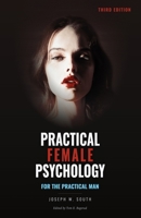 Practical Female Psychology: For The Practical Man B0GMBRSD59 Book Cover