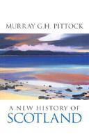 A New History of Scotland 0750927860 Book Cover