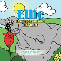 Ellie the Elephant and Her B.F.F. 1483677591 Book Cover