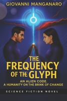 The Glyph Frequency B0FH68GP8Q Book Cover